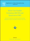 Image for Motor Unit Number Estimation and Quantitative EMG : Proceedings of the Second International Symposium on MUNE and QEMG, Snowbird, Utah, USA, 18-20 August 2006 : Volume 60