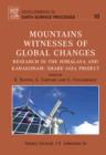 Image for Mountains: Witnesses of Global Changes : Research in the Himalaya and Karakoram: SHARE-Asia Project : Volume 10