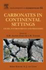 Image for Carbonates in continental settings  : facies, environments, and processes : Volume 61