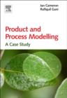 Image for Product and Process Modelling