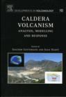Image for Caldera Volcanism : Analysis, Modelling and Response : Volume 10