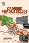 Image for Ordered porous solids  : recent advances and prospects