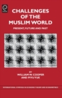 Image for Challenges of the Muslim world  : present, future and past