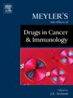 Image for Meyler&#39;s Side Effects of Drugs in Cancer and Immunology