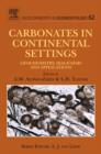 Image for Carbonates in continental settings  : geochemistry, diagenesis and applications : Volume 62