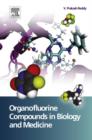 Image for Organofluorine compounds in biology and medicine