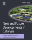 Image for New and future developments in catalysis.: (Catalysis for remediation and environmental concerns)