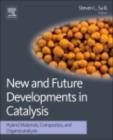 Image for New and future developments in catalysis.: (Hybrid materials, composites, and organocatalysts)