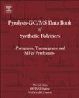 Image for Pyrolysis - GC/MS data book of synthetic polymers: pyrograms, thermograms and MS of pyrolyzates