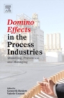 Image for Domino effects in the process industries  : modelling, prevention and managing