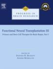 Image for Functional neural transplantation III: primary and stem cell therapies for brain repair