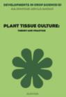 Image for Plant Tissue Culture: Theory and Practice.
