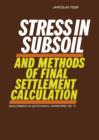 Image for Stress in Subsoil and Methods of Final Settlement Calculation