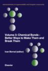 Image for Chemical Bonds - Better Ways to Make Them and Break Them