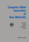 Image for Computer Aided Innovation of New Materials