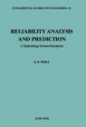 Image for Reliability Analysis and Prediction: A Methodology Oriented Treatment