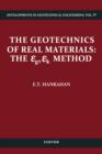 Image for The Geotechnics of Real Materials: The &amp;egr; g &amp;egr; k Method