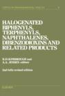 Image for Halogenated Biphenyls, Terphenyls, Naphthalenes, Dibenzodioxins and Related Products