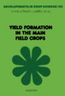 Image for Yield Formation in the Main Field Crops