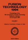 Image for Fusion technology: proceedings of the 18th Symposium on Fusion Technology, Karlsruhe, Germany, 22-26 August 1994.