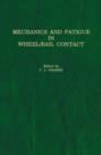 Image for Mechanics and Fatigue in Wheel/rail Contact