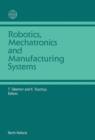 Image for Robotics, Mechatronics and Manufacturing Systems