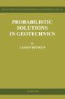 Image for Probabilistic Solutions in Geotechnics
