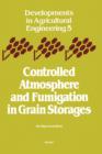 Image for Controlled Atmosphere and Fumigation in Grain Storages : V