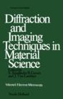 Image for Diffraction and Imaging Techniques in Material Science.: (Electron Microscopy.)