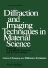 Image for Diffraction and Imaging Techniques in Material Science.