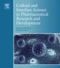 Image for Colloid and Interface Science in Pharmaceutical Research and Development