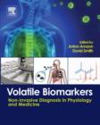 Image for Volatile biomarkers: non-invasive diagnosis in physiology and medicine