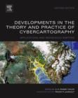 Image for Developments in the theory and practice of cybercartography: applications and indigenous mapping