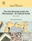 Image for The ore minerals under the microscope  : an optical guide : Volume 3