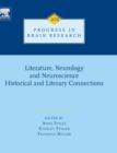 Image for Literature, neurology, and neuroscience: Historical and literary connections : Volume 205
