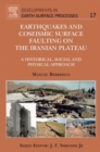 Image for Earthquakes and Coseismic Surface Faulting on the Iranian Plateau : Volume 17