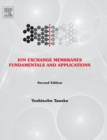 Image for Ion exchange membranes  : fundamentals and applications : Volume 12