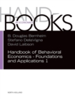 Image for Handbook of Behavioral Economics - Foundations and Applications 1