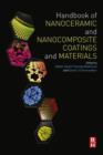 Image for Handbook of nanoceramic and nanocomposite coatings and materials