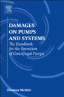 Image for Damages on Pumps and Systems: The Handbook for the Operation of Centrifugal Pumps