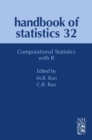 Image for Handbook of statistics  : computational statistics with R : Volume 32