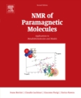 Image for Solution NMR of paramagnetic molecules: applications to metallobiomolecules and models.