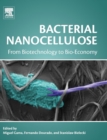 Image for Bacterial nanocellulose  : from biotechnology to bio-economy