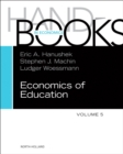Image for Handbook of the economics of education. : Volume 5