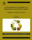 Image for Sustainability of Products, Processes and Supply Chains: Theory and Applications