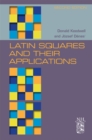 Image for Latin Squares and Their Applications
