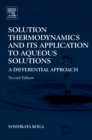 Image for Solution thermodynamics and its application to aqueous solutions  : a differential approach