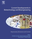 Image for Current developments in biotechnology and bioengineering: bioprocesses, bioreactors and controls