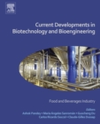 Image for Current Developments in Biotechnology and Bioengineering: Food and Beverages Industry
