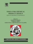 Image for Tools for chemical product design  : from consumer products to biomedicine : Volume 39